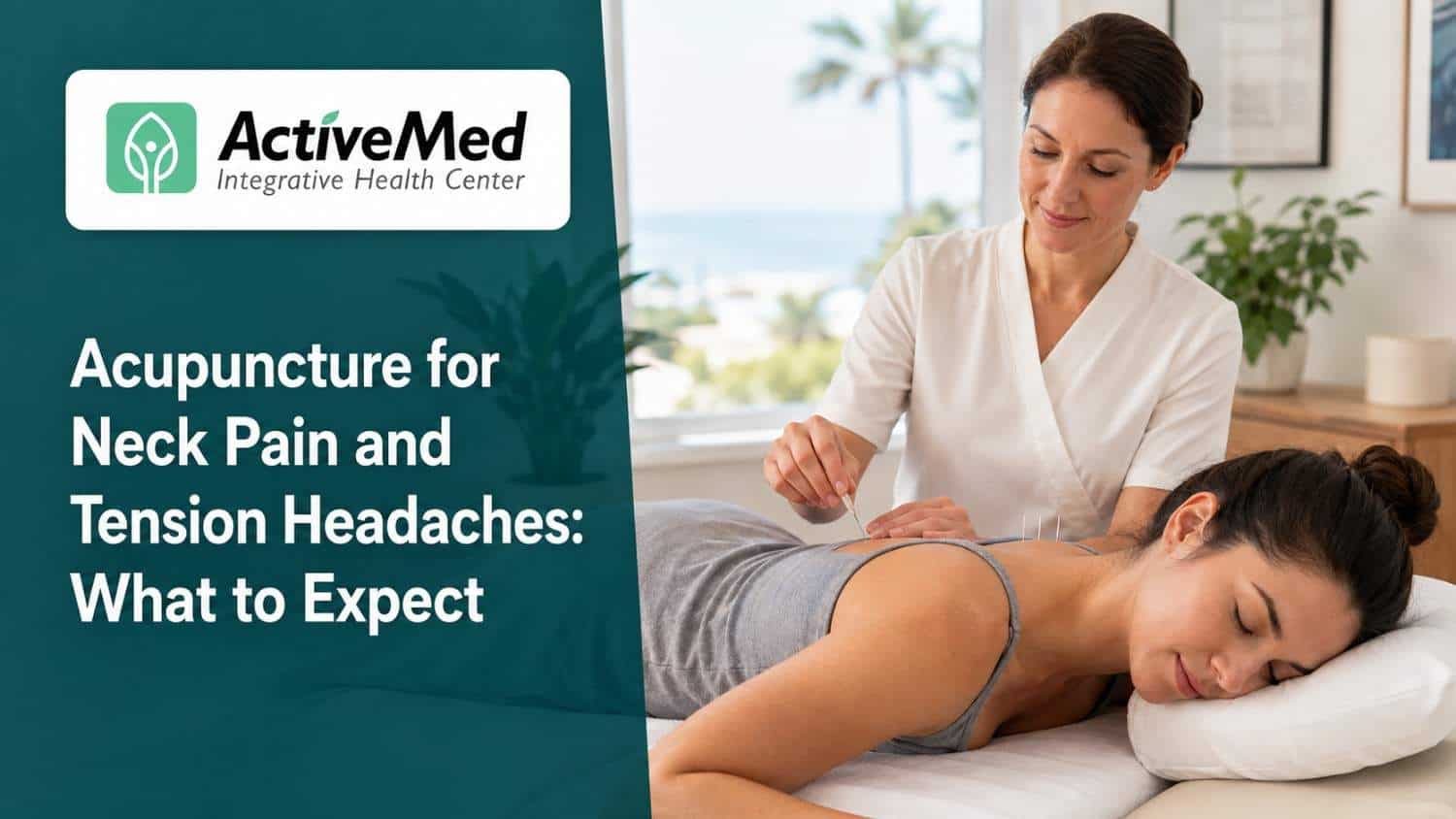 Acupuncture for Neck Pain and Tension Headaches: What to Expect 